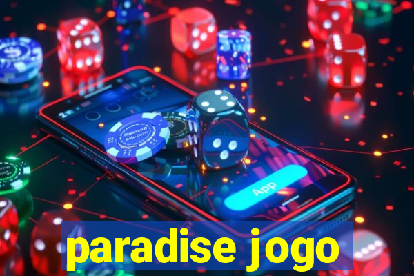 paradise jogo